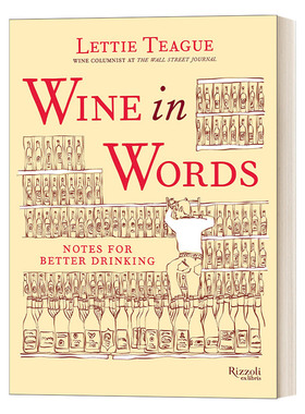 英文原版 Wine in Words Notes for Better Drinking 和你聊聊葡萄酒 精装品鉴笔记 Lettie Teague莱蒂 蒂格 英文版 进口英语书籍