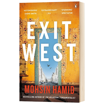 Exit West 西退 Mohsin Hamid 英文原版青春小说 进口英语文学书籍