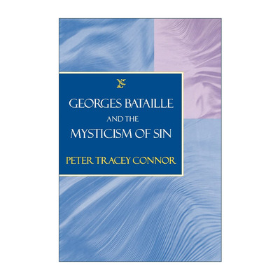英文原版 Georges Bataille and the Mysticism of Sin 乔治·巴塔耶与罪恶的神秘主义 哥伦比亚大学比较文学副教授Peter Tracey