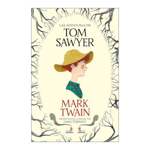 西班牙语原版 Las aventuras de Tom Sawyer The Adventures of Tom Sawyer 汤姆·索亚历险记 西班牙语版 马克吐温 精装 进口书籍