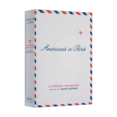 英文原版 Americans in Paris a Literary Anthology: a LOA Special Publication 美国人在巴黎:文学选集 精装 进口英语原版书籍