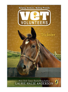 Vet Volunteers 03 Trickster 兽医志愿者系列3 骗子 英文原版儿童动物章节桥梁书 Laurie Halse Anderson 进口英语书籍