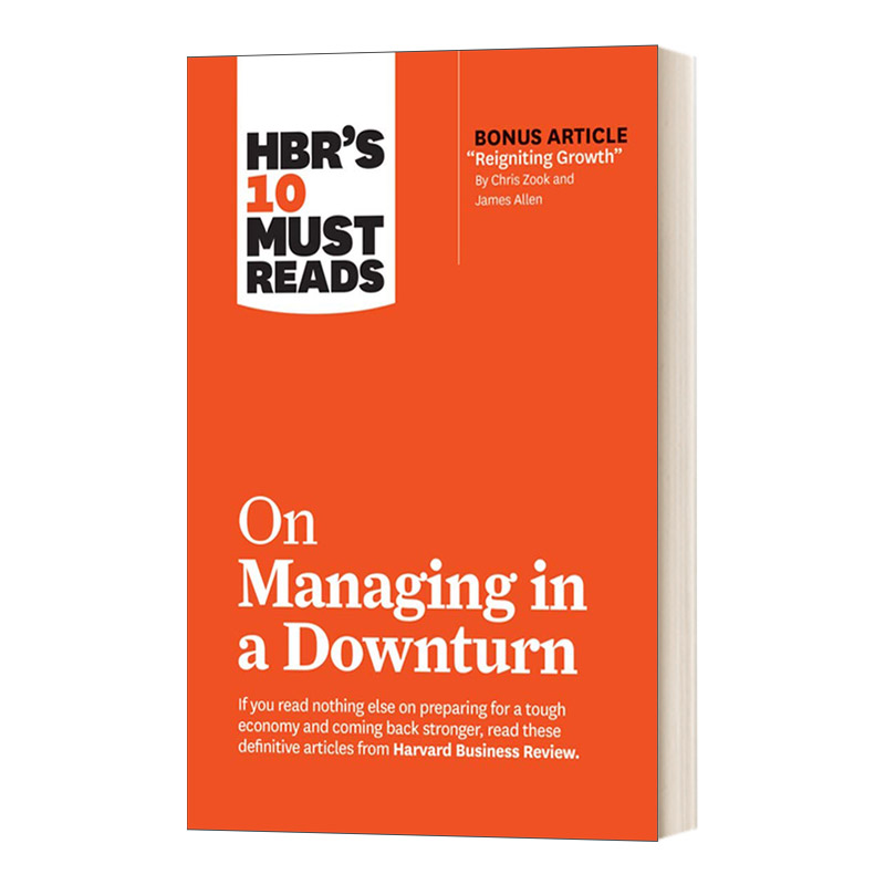 哈佛商业评论关于经济低迷时期的管理的10篇必读文章 HBR's 10 Must Reads on Managing in a Downturn 英文原版企业管理读物 书籍/杂志/报纸 经济管理类原版书 原图主图