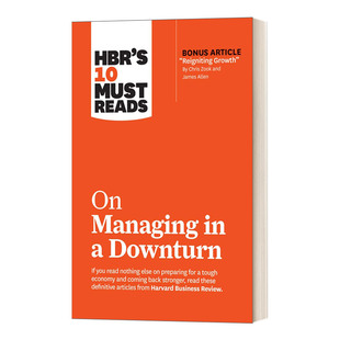 哈佛商业评论关于经济低迷时期的管理的10篇必读文章 HBR's 10 Must Reads on Managing in a Downturn 英文原版企业管理读物