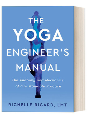 The Yoga Engineer's Manual 瑜伽工程师手册 可持续练习指南 Richelle Ricard