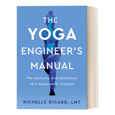 The Yoga Engineer's Manual 瑜伽工程师手册 可持续练习指南 Richelle Ricard