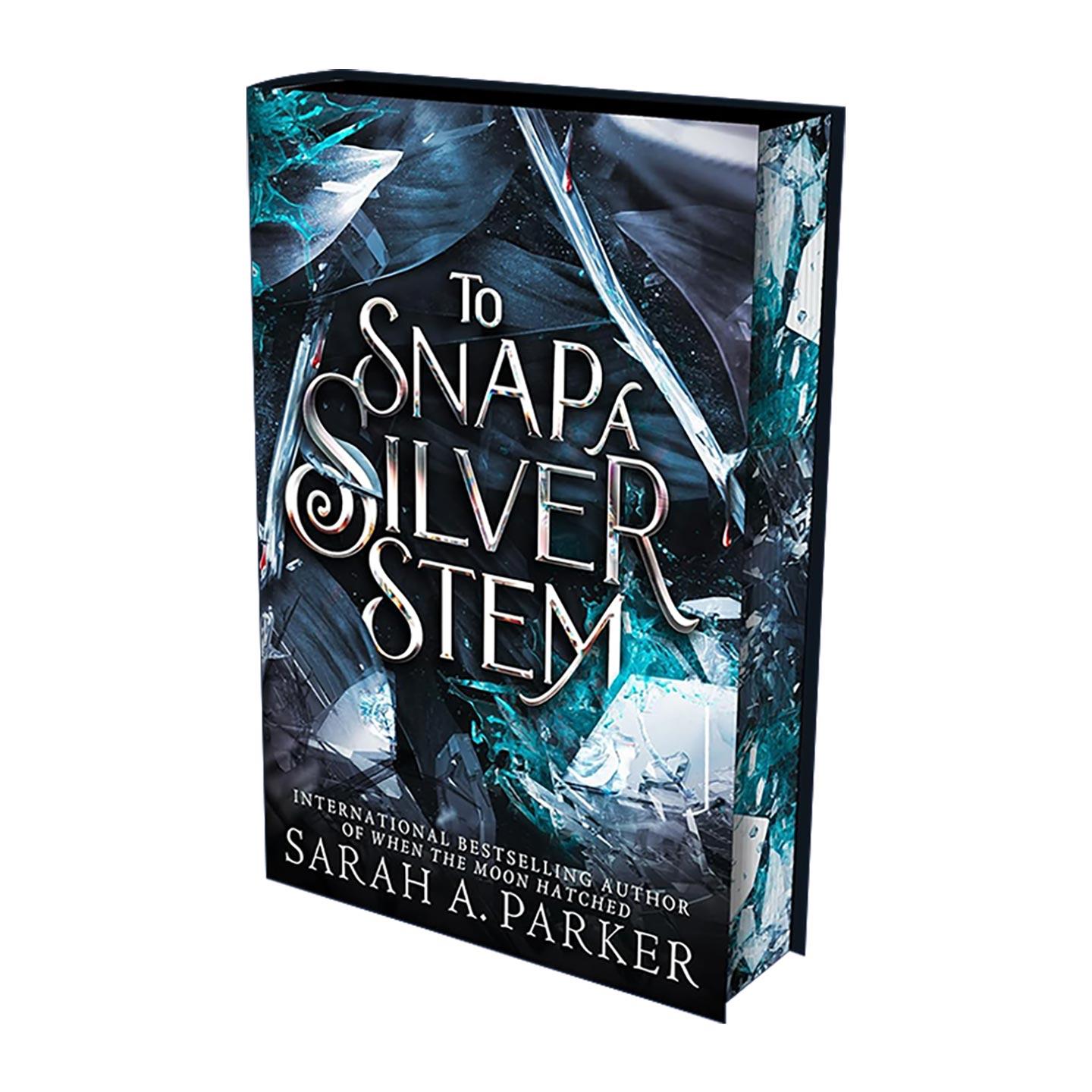 英文原版 To Snap a Silver Stem 折断银色根茎 精装刷边收藏版 畅销奇幻小说家Sarah A. Parker新作 重述长发公主 血染水晶花续篇