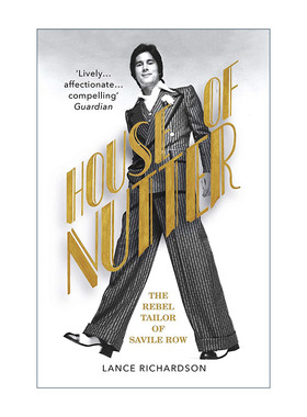 英文原版 House of Nutter 纳特之屋 萨维尔街的叛逆裁缝 英国西服定制的时尚先锋 英文版 进口英语原版书籍