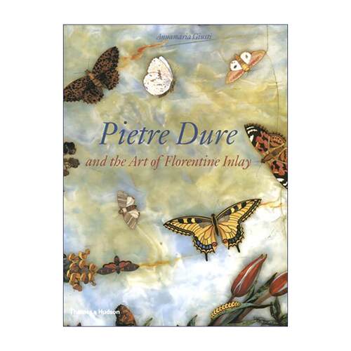 英文原版 Pietre Dure and the Art of Florentine Inlay 美第奇石艺 佛罗伦萨硬石镶嵌与欧洲宫廷奢华 精装 进口英语原版书籍