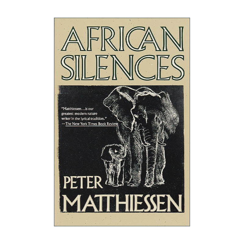 英文原版 African Silences 非洲的沉默 环境保护 野生动物 雪豹作者Peter Matthiessen 英文版 进口英语原版书籍