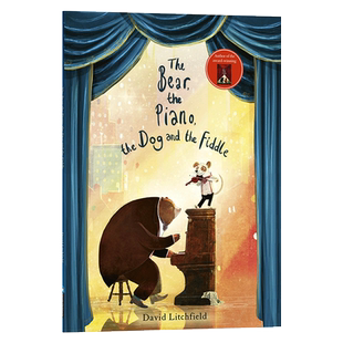 大熊和钢琴 狗和小提琴 Bear The Piano The Dog and the Fiddle 英文原版友谊故事绘本 David Litchfield 进口少儿英语读物书籍