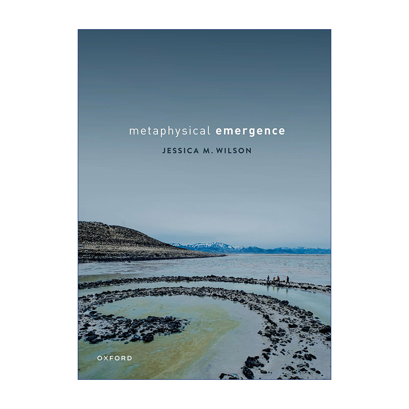 Metaphysical Emergence论形而上的出现 Jessica Wilson