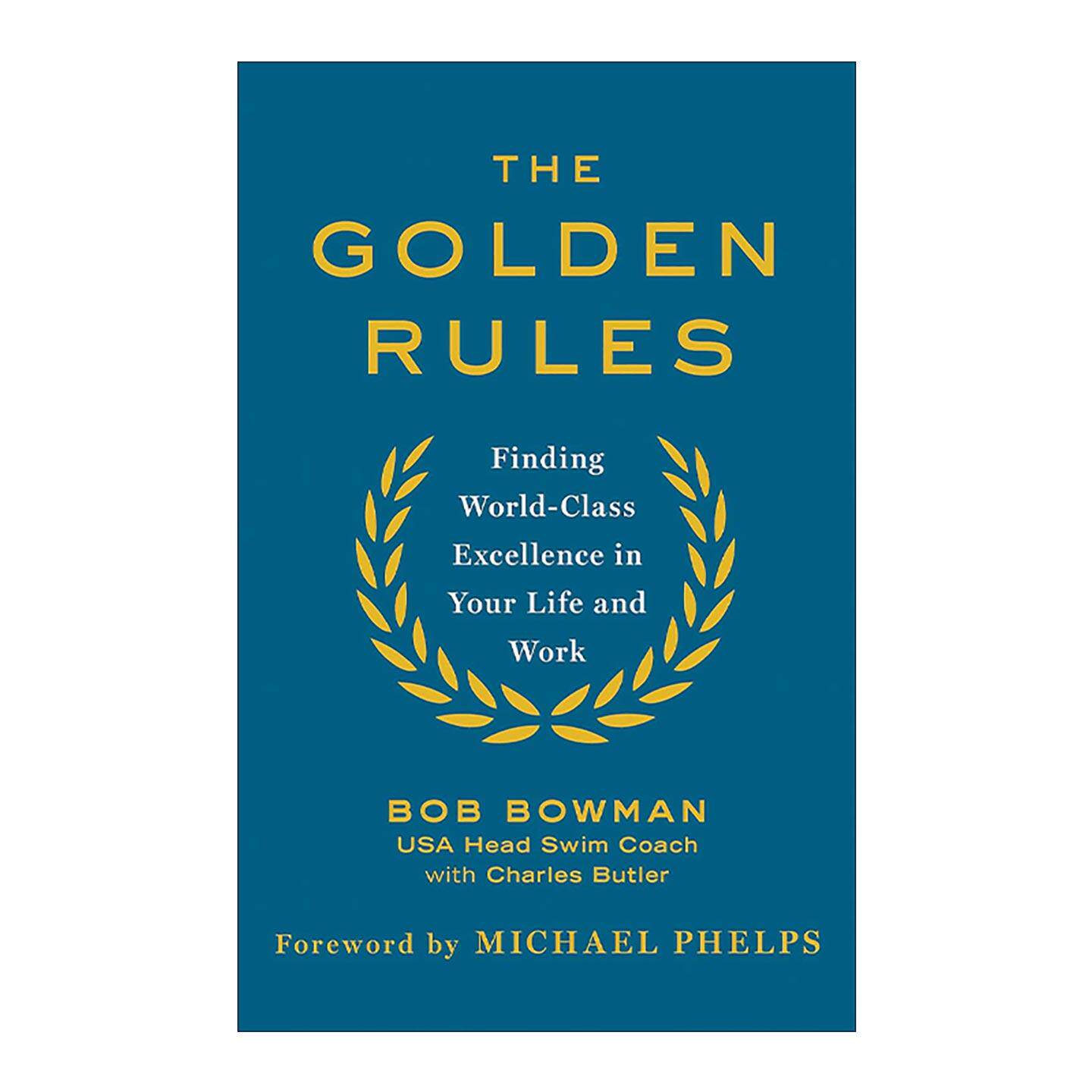 英文原版 The Golden Rules 金牌法则 菲尔普斯的游泳教练鲍伯·波曼 Bob Bowman 英文版 进口英语原版书籍