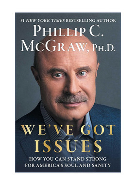 英文原版 We've Got Issues 我们有问题 如何为美国的灵魂和理智坚强地站起来 精装 菲利普·C·麦格劳 英文版 进口英语原版书籍