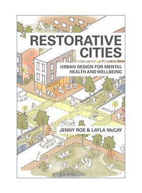 英文原版 Restorative Cities 疗愈的城市 提升居民心理健康与幸福的城市设计 英文版 进口英语原版书籍