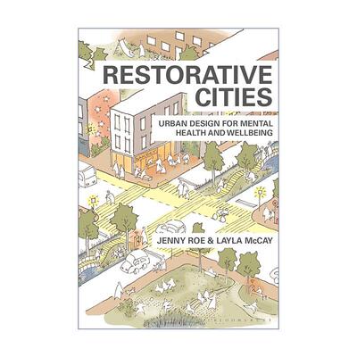 英文原版 Restorative Cities 疗愈的城市 提升居民心理健康与幸福的城市设计 英文版 进口英语原版书籍