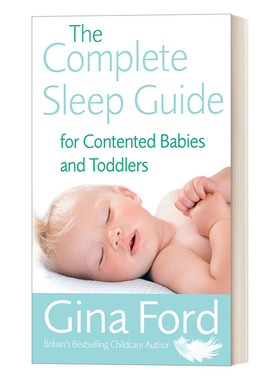 英文原版 The Complete Sleep Guide For Contented Babies & Toddlers 婴儿入睡完整指南 吉娜·福特 英文版 进口英语原版书籍