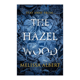 The Hazel Wood 迷宫森林 梅利莎·阿尔伯特