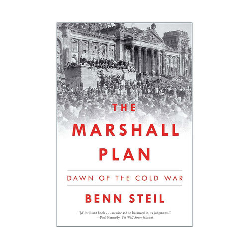 英文原版 The Marshall Plan 马歇尔计划 冷战前夕 班·斯泰尔Benn Steil 英文版 进口英语原版书籍