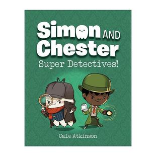 西蒙和切斯特系列1 Simon Super 英文原版 超级侦探 Cale Chester 章节桥梁故事书 and Atkinson 儿童全彩冒险漫画 Detectives