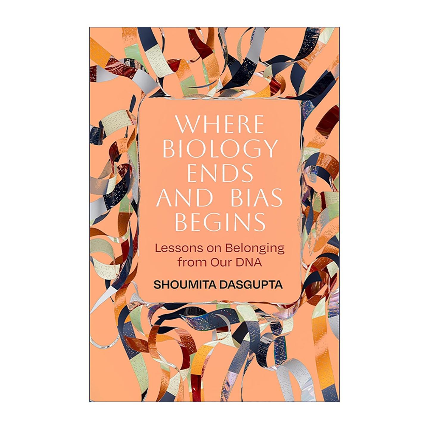 英文原版 Where Biology Ends and Bias Begins 生物学的终结与偏见的开始 来自我们DNA归属感的教训 波士顿大学医学教授