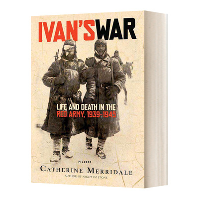 Ivan's War 伊万的战争 苏联红军的生与死