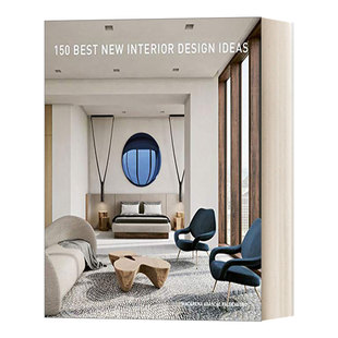150 Best New Interior Design Ideas 150个室内设计 精装 英文原版设计类工具读物 进口英语书籍