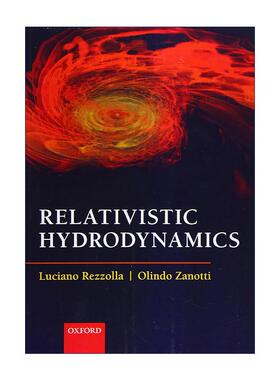 英文原版 Relativistic Hydrodynamics 相对论流体力学 英文版 进口英语原版书籍