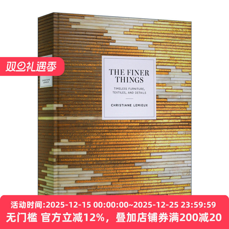 The Finer Things Timeless Furniture Textiles and Details 更精细的东西 精装 英文原版生活科普读物 进口英语书籍
