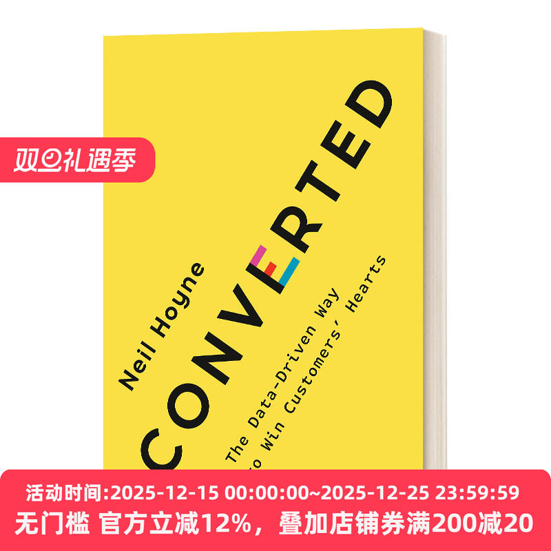 Converted 顾客转化：靠数据赢得顾客青睐 数据营销 Google公司首席测量战略师Neil Hoyne 精装