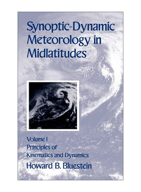 Synoptic-Dynamic Meteorology in Midlatitudes Volume I 中纬度天气动力气象学 第一卷 运动学和动力学原理 英文原版地理读物