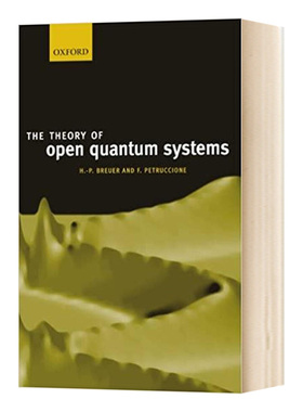 开放量子系统理论 The Theory of Open Quantum Systems 英文原版物理知识读物 进口英语书籍