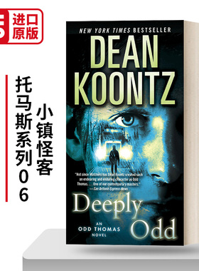 英文原版 Odd Thomas 06 Deeply Odd 小镇怪客托马斯系列06 惊悚恐怖悬疑小说 纽约时报畅销书 Dean Koontz 英文版 进口英语书籍