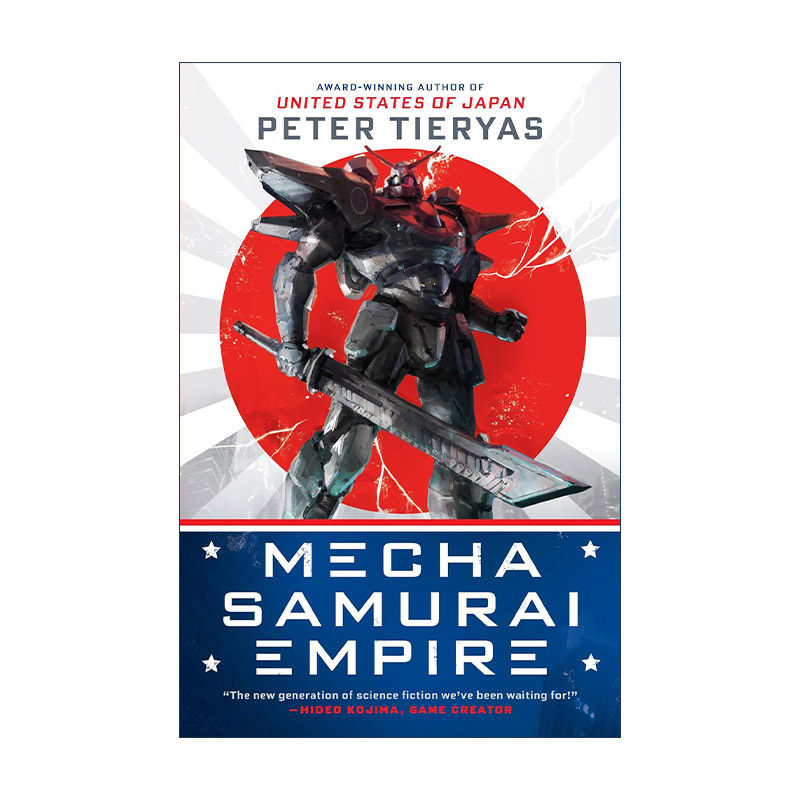 英文原版 Mecha Samurai Empire United States of Japan 02机甲武士帝国 日本合众国系列2 科幻小说 Peter Tieryas彼得·特莱亚斯