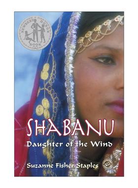 英文原版 Shabanu Daughter of the Wind 沙巴努 风的女儿 巴基斯坦女孩的故事 纽伯瑞奖得主Suzanne Fisher Staples 英文版