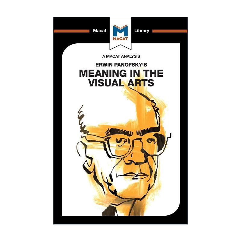 英文原版 Meaning in the Visual Arts 欧文·潘诺夫斯基的视觉艺术的含义 MACAT解读系列 英文版 进口英语原版书籍