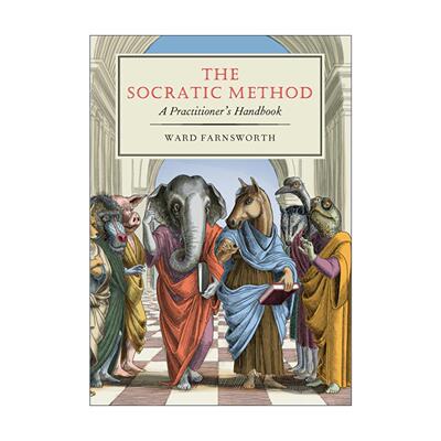 英文原版 The Socratic Method 苏格拉底的方法 写给每个人的理性思考与对话指南 沃德·法恩斯沃斯 哲学 英文版 进口英语原版书籍