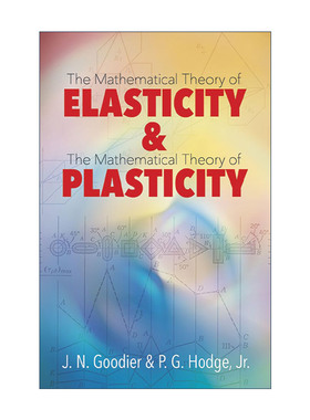 英文原版 Elasticity and Plasticity 弹性与塑性 数学理论 斯坦福大学应用力学教授James Norman Goodier 英文版进口英语原版书籍