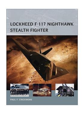 英文原版 Lockheed F-117 Nighthawk Stealth Fighter 洛克希德F-117夜鹰隐形战机 航空先锋系列 英文版 进口英语原版书籍