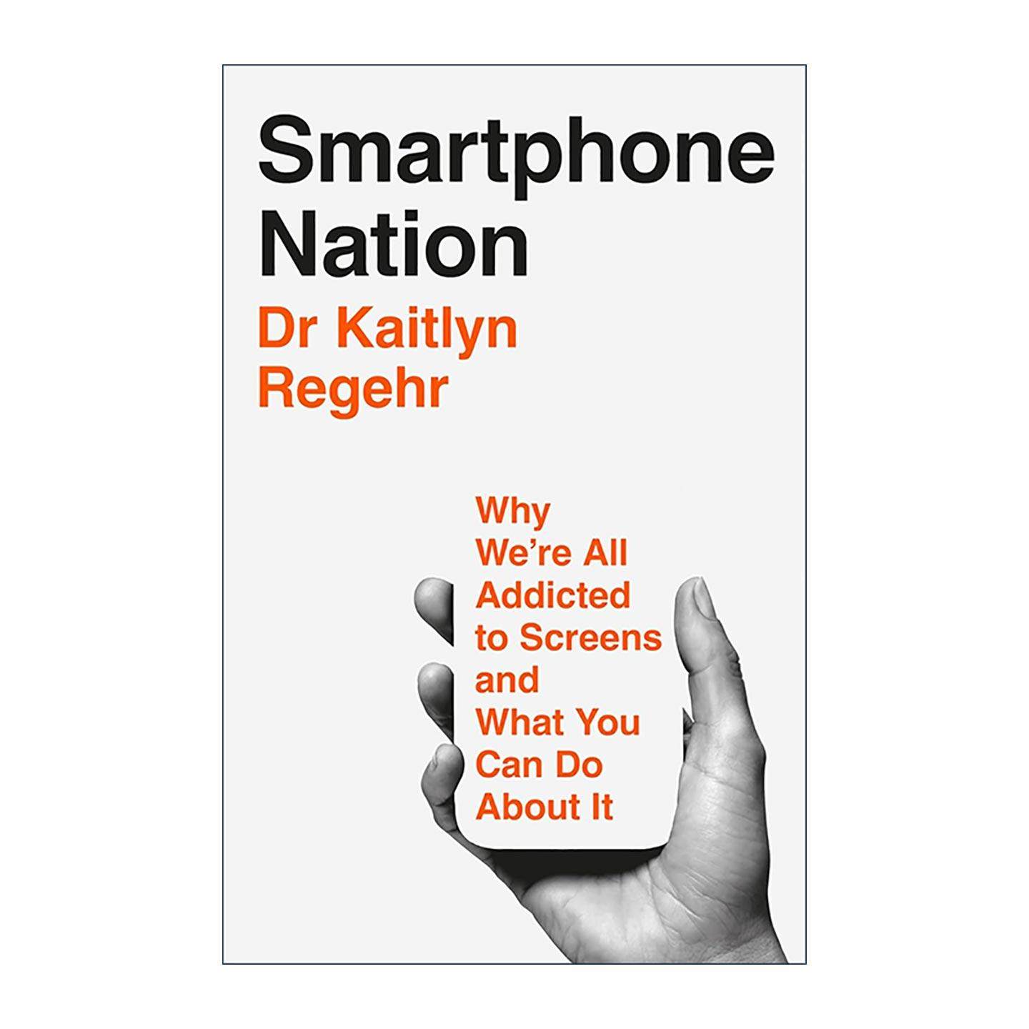 英文原版 Smartphone Nation 智能手机国度 我们为何沉迷于屏幕以及我们能做些什么 英文版 进口英语原版书籍