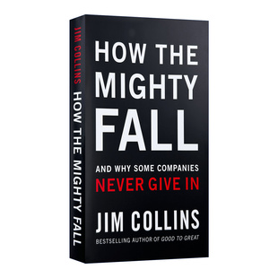 How the Mighty Fall 再造卓越 从优秀到卓越系列 商业管理书 吉姆柯林斯 精装