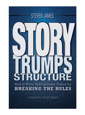 英文原版 Story Trumps Structure 故事胜过结构 如何打破常规写出令人难忘的小说 写作指南 Steven James英文版 进口英语原版书籍