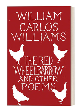 英文原版 The Red Wheelbarrow&Other Poems 红色手推车及其他诗歌 美国20世纪诗坛巨匠 英文版 进口英语原版书籍