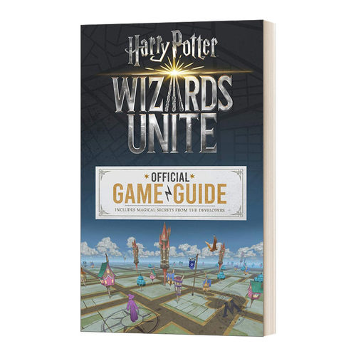 英文原版 Harry Potter Wizards Unite Official Game Guide 哈利波特 巫师联盟游戏官方指南 英文版 进口英语原版书籍