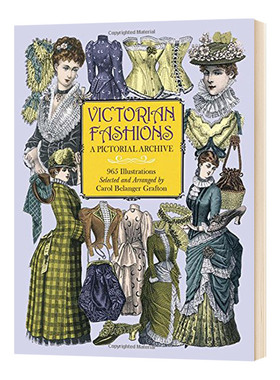 维多利亚时代时装图鉴 绘画典藏 965幅插图  Victorian Fashions 宫廷服装艺术复古维多利亚时尚 英文原版进口英语艺术书籍