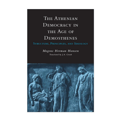 英文原版 The Athenian Democracy in the Age of Demosthenes 德摩斯提尼时代的雅典民主 英文版 进口英语原版书籍