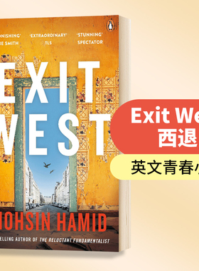 Exit West 西退 Mohsin Hamid 英文原版青春小说 进口英语文学书籍