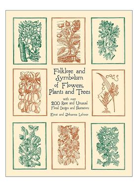 英文原版 Folklore and Symbolism of Flowers Plants and Trees 花卉 植物和树木的民间传说和象征意义 珍稀独特图案与插画集