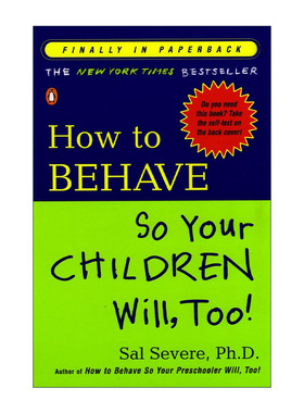 英文原版 How to Behave So Your Children Will Too 如何让你的孩子也这样做 育儿指南 家庭教育 Sal Severe 进口英语原版书籍