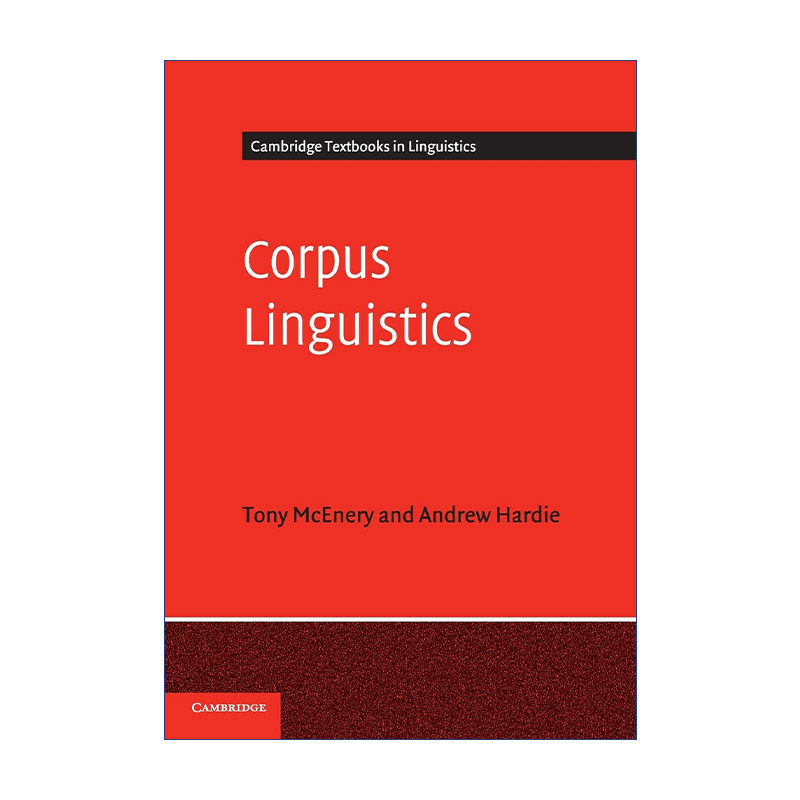 Corpus Linguistics 语料库语言学 方法、理论与实践 托尼·麦克内里 剑桥语言学文本系列